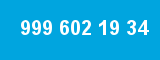 999 602 19 34 999 602 19 34